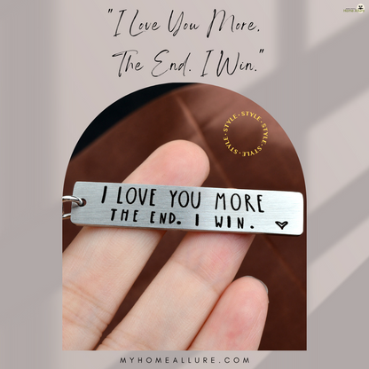 "I Love You More" Stainless Steel Keychain